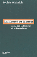 Liberté ou la mort (La)